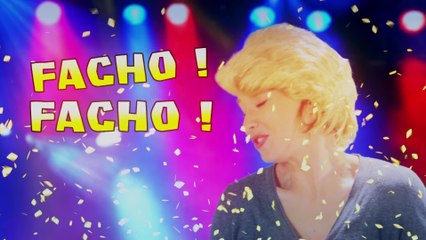 Facho Facho - La chanson officielle