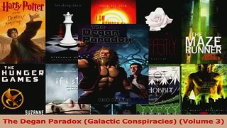 Read  The Degan Paradox Galactic Conspiracies Volume 3 Ebook Free