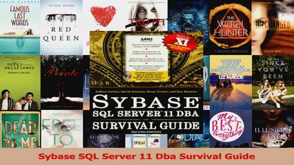 Sybase SQL Server 11 Dba Survival Guide Read Online