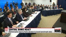 Central banks react to Fed's decision to boost benchmark rates