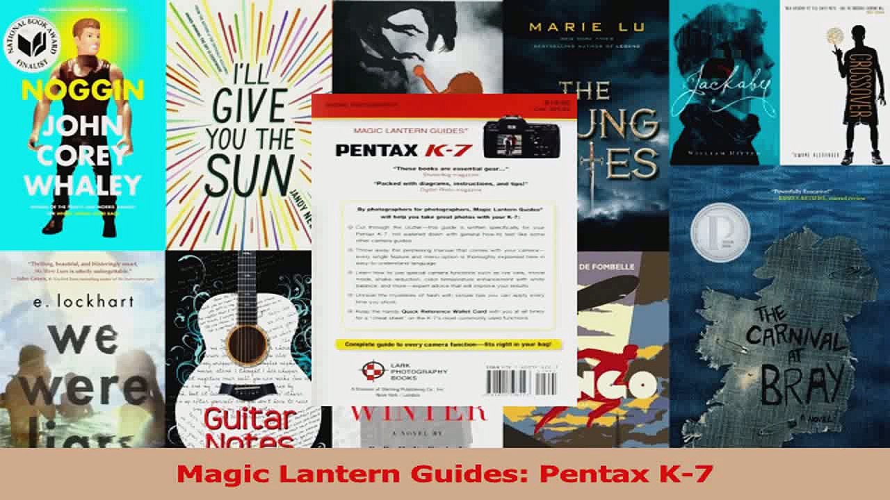 Magic Lantern Guides Pentax K7 Read Online