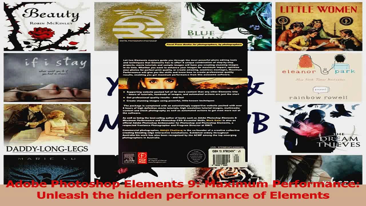  Adobe Photoshop Elements 9 Maximum Performance Unleash the hidden performance of Download