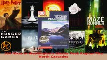 Read  100 Hikes in Washingtons Glacier Peak Region The North Cascades EBooks Online