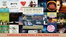 Read  Californias State Parks A Day Hikers Guide EBooks Online