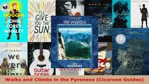 Read  Walks and Climbs in the Pyrenees Cicerone Guides Ebook Free