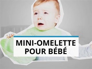 Recette facile pour bébé : une mini-omelette