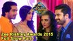 Zee Rishtey Awards 2015 Full Show | Red Carpet | #ZeeRishteyAwards 2015 Part 1