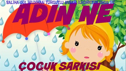 Söyle Anne Benım Adın ne ,Çocuk Şarkısı Çok Guzel