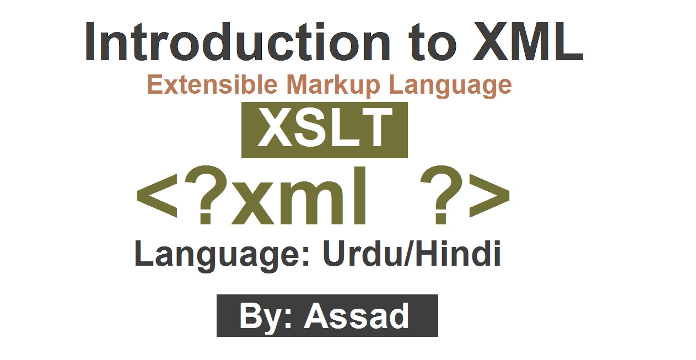 Introduction to XSLT (XSL Transformations) Urdu/Hindi