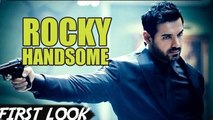 Rocky Handsome Official FIRST LOOK | John Abraham