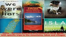 Read  Swiss  Bernese Oberland 2nd Edition A travel guide with specific trips to the mountains Ebook Free