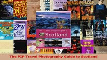 Download  The PIP Travel Photography Guide to Scotland Ebook Online