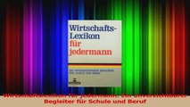 Lesen  Wirtschaftslexikon für jedermann Ein unverzichtbarer Begleiter für Schule und Beruf Ebook Frei