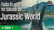 Jurassic World: anécdotas, curiosidades y todo lo que no sabías