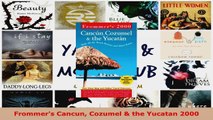 Download  Frommers Cancun Cozumel  the Yucatan 2000 Ebook Online