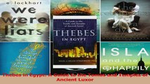 Read  Thebes in Egypt A Guide to the Tombs and Temples of Ancient Luxor Ebook Free