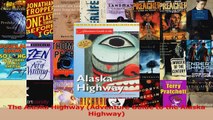 Download  The Alaska Highway Adventure Guide to the Alaska Highway PDF Free