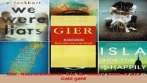 Lesen  Gier Neuroökonomie Wie wir ticken wenn es ums Geld geht Ebook Online