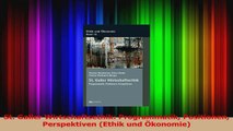 Download  St Galler Wirtschaftsethik Programmatik Positionen Perspektiven Ethik und Ökonomie PDF Frei