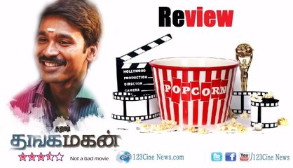 Thanga Magan Movie Review