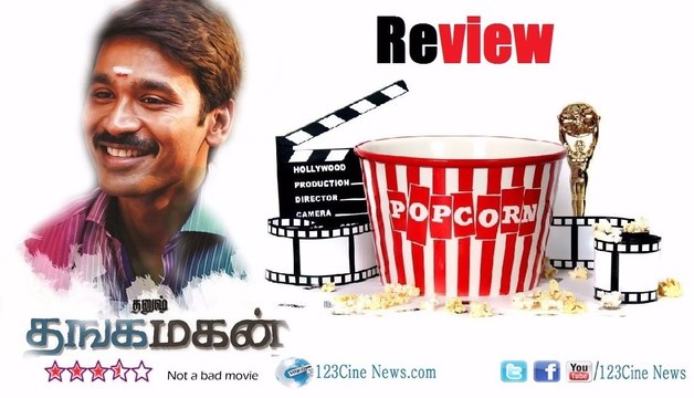 Thanga Magan Movie Review