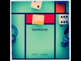 Tory Lanez - Traphouse Feat. Nyce