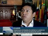 Ecuador:enmiendas constitucionales entrarán en vigor en próximas horas