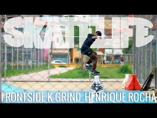 Frontside K-Grind | Tutorial #SKATELIFE | Henrique Rocha
