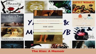 Download  The Kiss A Memoir Ebook Free