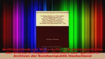 Download  Archivbestände zur Wirtschafts und Sozialgeschichte der Weimarer Republik Übersicht über PDF Online