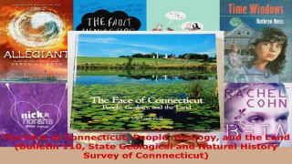 Read  The Face of Connecticut People Geology and the Land Bulletin 110 State Geological and PDF Online