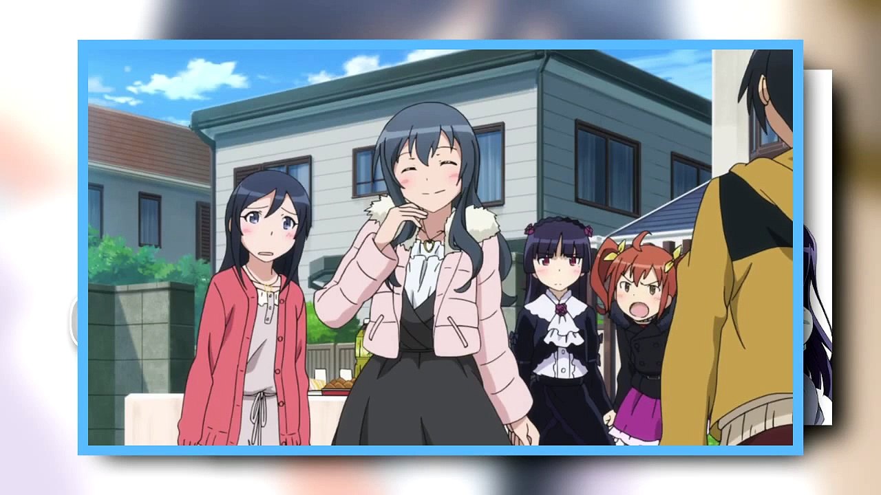 Just Finished Watching: Ore no Imouto (Season 2) - Episode 12 | Impressions