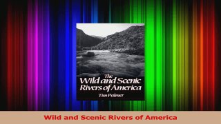 Read  Wild and Scenic Rivers of America Ebook Free
