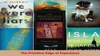 The Primitive Edge of Experience Read Online