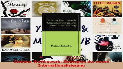 Download  Globaler Wettbewerb Strategien der neuen Internationalisierung PDF Frei