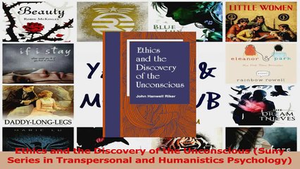 Ethics and the Discovery of the Unconscious Suny Series in Transpersonal and Humanistics Download