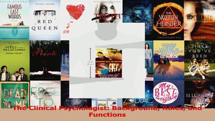 The Clinical Psychologist Background Roles and Functions Read Online