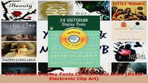 PDF Download  24 Victorian Display Fonts CDROM and Book Dover Electronic Clip Art Read Full Ebook