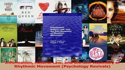 Information Natural Law and the SelfAssembly of Rhythmic Movement Psychology Revivals Download