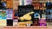 Read  Living Justice Catholic Social Teaching in Action PDF Online