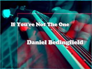 Best Romantic song Ever - If You're Not The One with lyrics (wow!)- Daniel Bedingfield