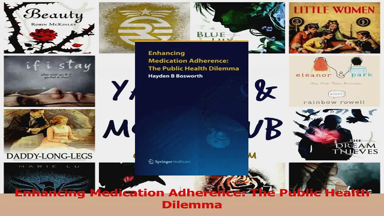 Enhancing Medication Adherence The Public Health Dilemma PDF