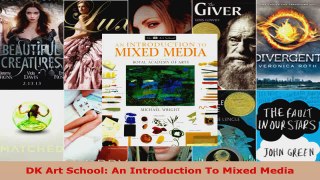 PDF Download  DK Art School An Introduction To Mixed Media Read Online