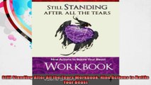 Still Standing After All the Tears Workbook Nine Actions to Battle Your Beast