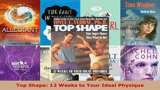 Download  Top Shape 12 Weeks to Your Ideal Physique Ebook Online