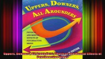 Uppers Downers All Arounders Physical and Mental Effects of Psychoactive Drugs
