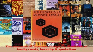 PDF Download  The elements of Japanese design A handbook of family crests heraldry  symbolism PDF Online