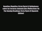 Homilias/Homilies Ciclo/Cycle B: Reflexiones sobre las lecturas domenicales/Reflections On