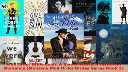 下载视频: Read  Mail Order Bride Leah A Sweet Western Historical Romance Montana Mail Order Brides Ebook Online