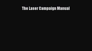 The Laser Campaign Manual [Read] Online